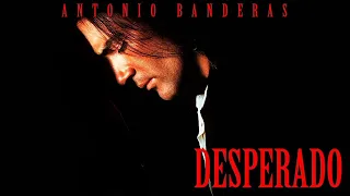 Desperado  - Antonio Banderas