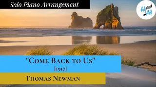 "Come Back to Us" Piano Arrangement [1917] + SHEET MUSIC LINK