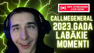 CALLMEGENERAL 2023.gada LABĀKIE MOMENTI