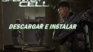 Descargar e Instalar Tom Clancy's Splinter Cell Full | En Español | 1 Link