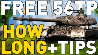 FREE 56TP - HOW LONG + TIPS! World of Tanks