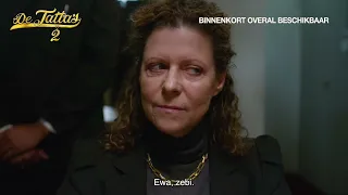 DE TATTA'S 2 - Trailer HE - Binnenkort overal beschikbaar