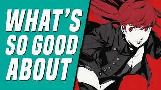 What's so good about: Persona 5 Royal