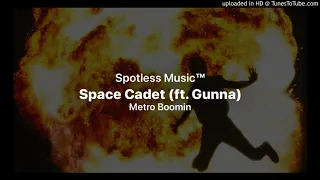 metro boomin - space cadet (ft. gunna) [clean] [Best Version]