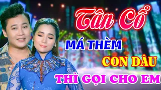 Nghe TÂN CỔ GIAO DUYÊN Học Liền Cách Thả Thính Để Tìm Người Thương - Tân Cổ Hay Ngất Ngây