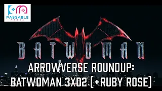 Arrowverse Roundup: Batwoman 3x02 (Loose Tooth) + Ruby Rose Drama