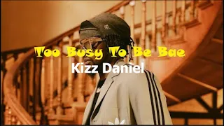 Kizz Daniel 'Too Busy To Be Bae' 1 Hour Loop On NoireTV