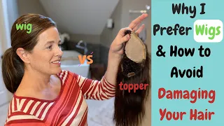 Why I Prefer Wigs Over Hair Toppers & How To Prevent Damage To Your Hair