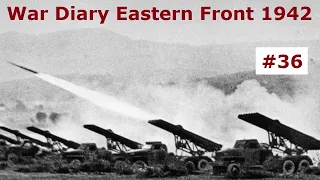 War Diary of a tank gunner at the Eastern Front 1942 / Part 36