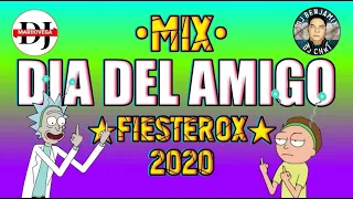 MIX DIA DEL AMIGO 2020 FIESTEROX/DJ BENJAMIX FT DJ CHRI FT MARIIOVEGA