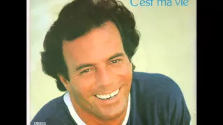 Julio Iglesias -  C'est ma vie