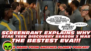 Screenrant explains why Star Trek Discovery Season 3 was the BESTEST EVA!!!!