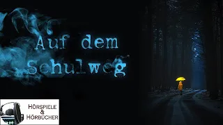 Auf dem Schulweg - Hörspiel