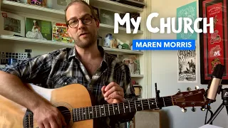 Guitar lesson for "My Church" by Maren Morris (no capo)