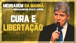 Hernandes Dias Lopes | CURA e LIBERTAÇÃO