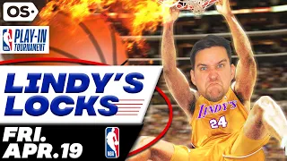 NBA Picks for EVERY Game Friday 4/19 | Best NBA Bets & Predictions | Lindy's Leans Likes & Locks