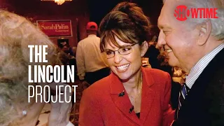 McCain Adviser Details How Palin Was Chosen for VP | Episode 3 | The Lincoln Project | SHOWTIME