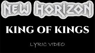 New Horizon - King Of Kings - 2024 - Lyric Video