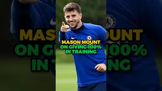 Mason Mount on Giving 100% in Training #shorts