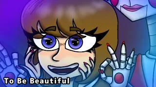 FNAF -To Be Beautiful drawing