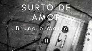 SURTO DE AMOR | Bruno e Marrone (SESSÃO VOZ & VIOLÃO)