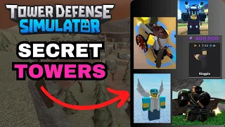 A Deep Dive Into the Secret Towers of TDS (Roblox Tower Defense Simulator)