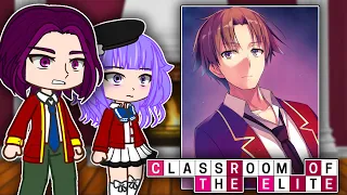 Class Leaders React To Ayanokoji | Classroom of the Elite | Gacha React