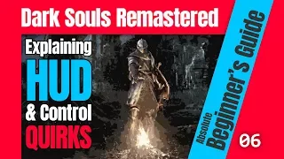 HUD & Controls - Dark Souls Remastered Beginner's Guide (2018) - 06