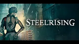 Steelrising 4K | Part 1