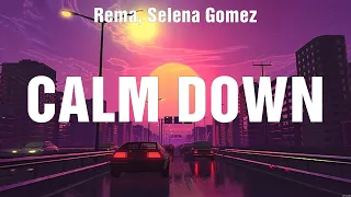 Rema, Selena Gomez   Calm Down Lyrics The Kid LAROI, Justin Bieber, Camila Cabello ft  Young Thug #3