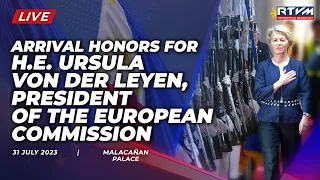 Arrival Honors for President Ursula Von Der Leyen of the European Commission 7/31/2023