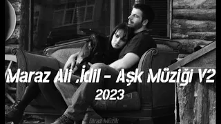 Maraz Ali İdil - Aşk Müziği V2 (2023) Uzun Versiyonu    #marazali #idil #adanalı