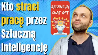 Co to jest ChatGPT i kto straci pracę przez sztuczną inteligencję 🤨🤔 ( koniec copywriterów ? )