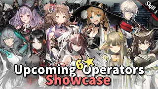 Upcoming 6★ Operators Showcase (Skill 3)