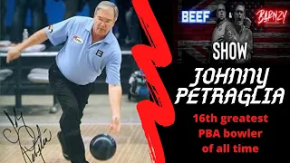 PBA Triple Crown Winner Johnny Petraglia joins Beef and Barnzy show