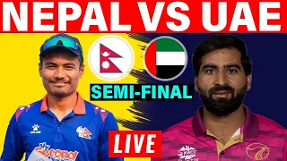 Nepal vs UAE | LIVE | ACC MEN'S T20 PREMIER CUP  | Semi-Final | NEP VS UAE | LIVE SREAM |
