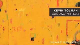 Kevin Tolman 2020 Solo Exhibition | Second Nature