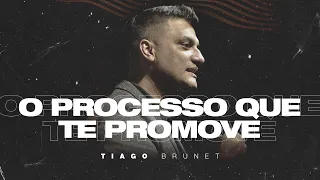 Tiago Brunet | O processo que te promove