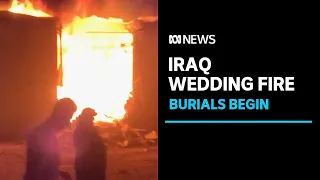 Arrest warrants issued after Iraq wedding fire, funerals for victims begin | ABC News
