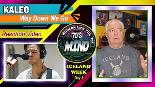 Kaleo "Way Down We Go REACTION VIDEO Iceland Week Day 2. One Of The Best Voices I've Ever Heard!