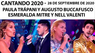 Cantando 2020 - Programa 28/09/20 - Paula Trápani (en reemplazo de Flor Torrente) y Esmeralda Mitre