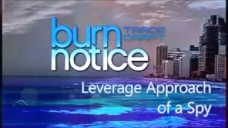 BURN NOTICE TRADECRAFT - Leverage Approach of a Spy