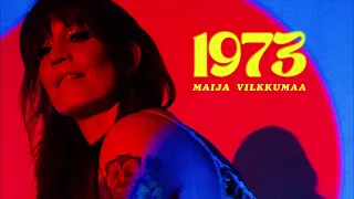 Maija Vilkkumaa - 1973 (Official Audio)