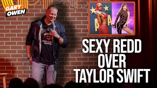 Sexy Redd Over Taylor Swift | Gary Owen