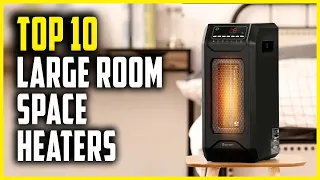 Best Space Heater for Large Room | Top 10 Space Heater for Large Drafty Room