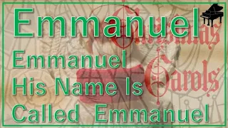 Emmanuel His Name Is Called Emmanuel - Christmas Carol, hymn with lyrics, hymn accompaniment piano