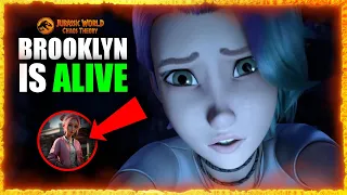 BROOKLYN IS ALIVE! HERE'S WHY! - Jurassic World Chaos Theory