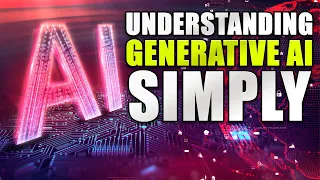 Generative AI Explained SIMPLY (GENAI)