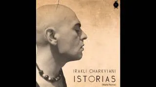 Irakli Charkviani - istorias (Walld Remix)