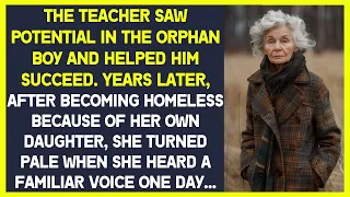 Teacher helped orphan boy succeed. Years later, becoming homeless because of her daughter, she met